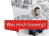 Was mich bewegt - Neue Zeiten, Neue Fragen. Zusammen fuer neue Antworten. IG Metall.