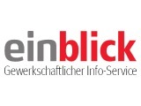 DGB einblick - Gewerkschaftlicher Info-Service